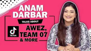 Anam Darbar Talks About Her Tik Tok Journey, Awez, Team 07 & More Thumbnail