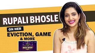 Rupali Bhosle On Her Eviction, Journey, Game & More