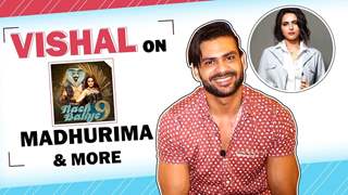 Vishal Aditya Singh Talks About Equation With Madhurima, Nach & More  Thumbnail