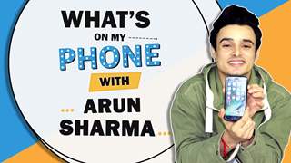 What’s On My Phone With Arun Sharma | Phone Secrets Revealed | MTV Roadies Winner