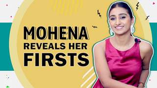 Mohena Kumari Singh Reveals All Her Firsts | Audition, Pay Cheque & More