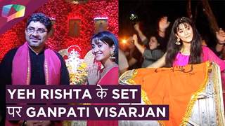 YEH RISHTA के Set पर Ganpati Visarjan | Shivangi का Visarjan वाला dance thumbnail