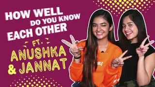 How Well Do You Know Each Other Ft. Anushka Sen & Jannat Zubair Rahmani Thumbnail