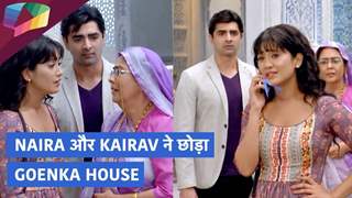 Naira और Kairav ने छोड़ दिया Goenka House | Yeh Rishta Kya Kehlata Hai