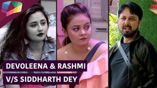 Devoleena-Rashmi की Siddharth Dey से अन बन | Bigg Boss Update Thumbnail