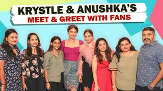 Krystle Dsouza & Anushka Ranjan’s Fan Meet & Greet | Fittrat | Alt Balaji