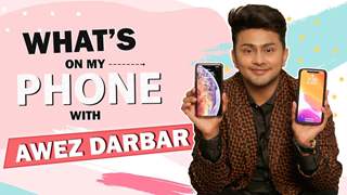 What’s On My Phone With Awez Darbar | Phone Secrets Revealed