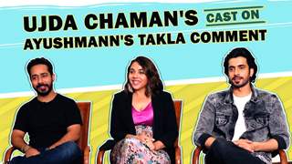 Sunny Singh, Maanvi Gagroo And Abhishek Patak On Ayushmann's Takla Comment & More 