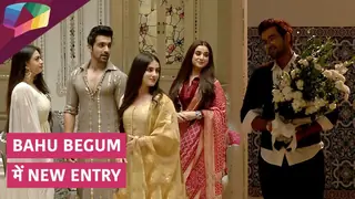 Bahu Begum में हुई नयी Entry | Colors tv Thumbnail