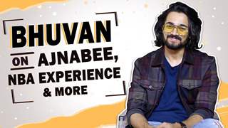 Bhuvan Bam Talks About His NBA Experience, Ajnabee & More