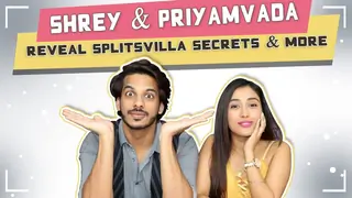 Shrey Mittal And Priyamvada Kant Talk About Their Love, Connection, Tasks | MTV Splitsvilla  Thumbnail