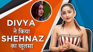 DIVYA ने किया Shehnaz का खूलासा! | खोले Himanshi और Shehnaz के raaz | Bigg Boss १३