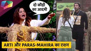 ARTI और Paras-Mahira का टशन | किसका किया Sidharth ने Nominate | Bigg Boss Update