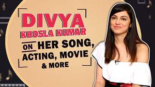 Divya Khosla Kumar On Yaad Piya Ki Aane Lagi, Movie, Acting & More 