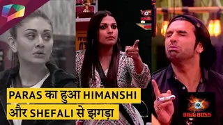 Paras का हुआ Himanshi और Shefali से झगड़ा | Bigg Boss Update Thumbnail