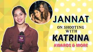 Jannat Zubair Rahmani On Shooting With Katrina, Winning Awards & More 