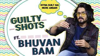 Bhuvan Bam Downs Some Guilty Shots | Spicy Secrets Revealed | Snuck A Girl Home & More