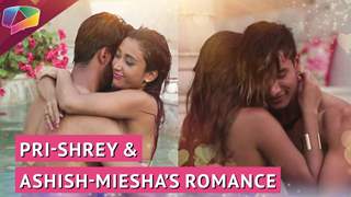 Priyamvada - Shrey & Ashish-Miesha’s Romance | MTV Splitsvilla