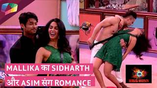 Mallika का Sidharth और Asim के साथ Sizzling Romance | Bigg Boss Update