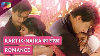 Kartik और Naira का सोफ़ा Romance | Yeh Rishta Kya Kehlata Hai 
