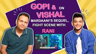 GOPI & Vishal On Mardaani’s Sequel, FIGHT SCENE WITH RANI & more thumbnail