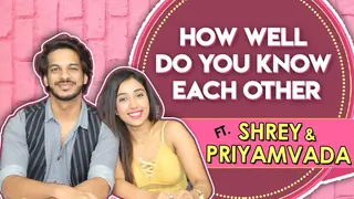 How Well Do You Know Each Other Ft. Shrey & Priyamvada | MTV Splitsvilla Thumbnail