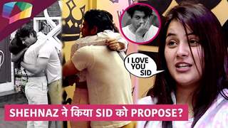 Shehnaz ने किया Sid को propose? | Bigg Boss 13 Update