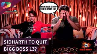 Asim और Sidharth ने फिर खोया आपा | Sidharth To QUIT? | Bigg Boss १३ Update