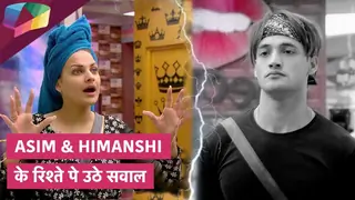 Asim और Himanshi के रिश्ते पे उठे सवाल | Bigg Boss 13 Update Thumbnail