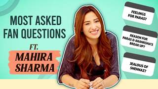 Mahira Sharma Answers Most Asked Fan Questions | Swyamvar, Jealous & More