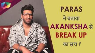 PARAS ने बताया Akanksha से break up का सच? | Bigg Boss १३