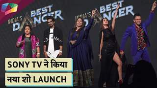 Sony TV ने किया नया शो Launch | India’s Best Dancer 