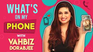What’s On My Phone With Vahbiz Dorabjee | Phone Secrets Revealed