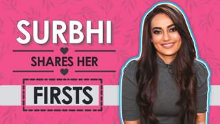 Surbhi Jyoti Reveals All Her Firsts | Audition, Rejection, Crush & More