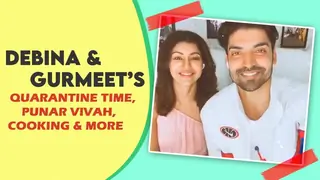 Debina & Gurmeet’s Quarantine Time, Punar Vivah, Cooking & More Thumbnail