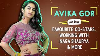 Avika Gor On Her Favourite Co-Stars, Working With Naga Shaurya & More