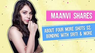 Maanvi Shares About Four More Shots S2, Bonding With Sriti & More | India Forums LIVE