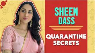 Sheen Das Shares Her Quarantine Secrets | IF Exclusive