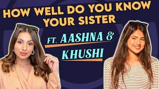 Aashna & Khushi Hegde Reveal Each Others Fun Secrets, Youtube, Mom’s Cooking & More