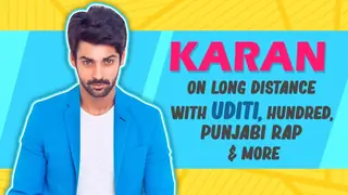 Karan Wahi On Long Distance With Uditi, Hundred, Punjabi Rap & More Thumbnail