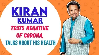 Kiran Kumar Tests Negative Of Covid | Opens Up About His Quarantine Thumbnail