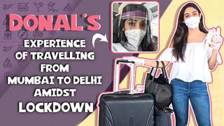 Donal Bisht On Her Mumbai To Delhi Travel Experience During Covid 19