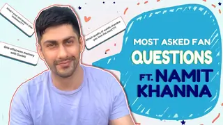 Namit Khanna Answers Most Asked Fan Questions | Bonding With Surbhi, Travel, Sanjivani 2 & More Thumbnail