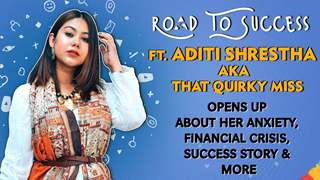 Aditi Shrestha Aka That Quirky Miss Talks About Failing In Exams, Her Anxiety, Issues & More