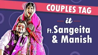 Newly Weds Sangeita & Manish Play Couple’s Tag It | Shopaholic, Lazy & More Thumbnail