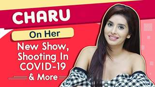 Charu Asopa On Her New Show, Shooting In COVID-19 & More | India Forums