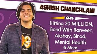 Ashish Chanchlani On Hitting 20 Million, Bond With Ranveer, Akshay, Binod, Mental Health & More Thumbnail