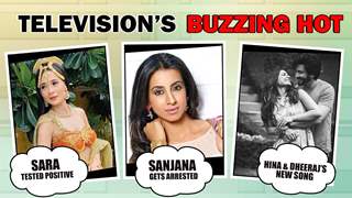 Television’s Buzzing Hot | Sara Khan Tests Positive | Hina & Dheeraj’s new song thumbnail