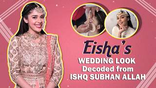 Eisha’s Wedding Look Decoded From Ishq Subhan Allah | Zee tv