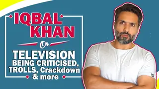 Iqbal Khan On Television Being Criticised, Trolls, Crackdown & More Thumbnail